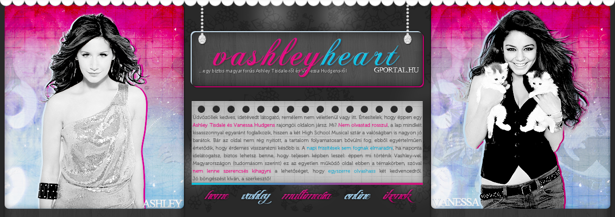 V A S H L E Y H E A R T ~  Vanessa Hudgens & Ashley Tisdale ✘